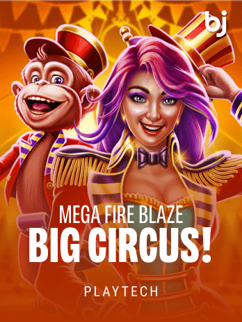 Mega Fire Blaze: Big Circus